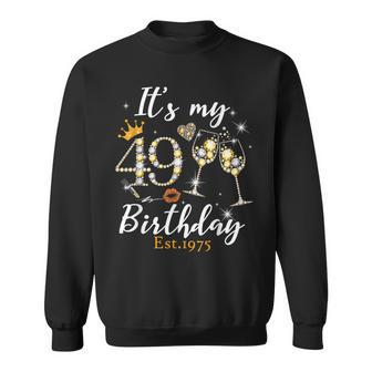 It's My 49Th Birthday Est 1975 49 Years Old Birthday Sweatshirt | Mazezy