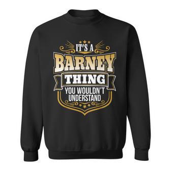 Its A Barney Thing You Wouldnt Understand Barney Sweatshirt - Monsterry DE