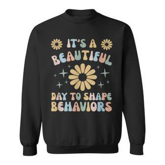 It's A Beautiful Day To Shape Behaviors Communication Sweatshirt - Seseable