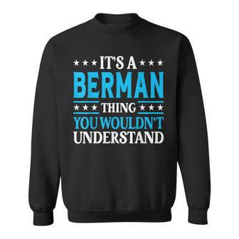 It's A Berman Thing Surname Family Last Name Berman Sweatshirt - Seseable