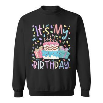 It's My Birthday Birthday Party Pastel Cake For Girls Sweatshirt - Monsterry UK