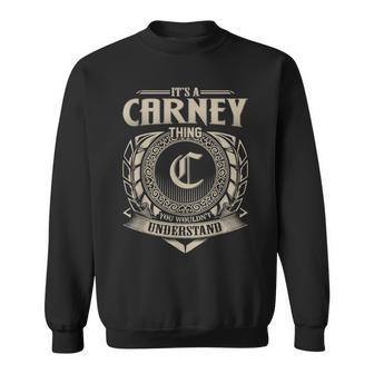 It's A Carney Thing You Wouldn't Understand Name Vintage Sweatshirt - Seseable