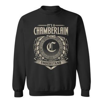 It's A Chamberlain Thing You Wouldnt Understand Name Vintage Sweatshirt - Seseable