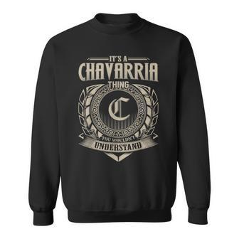 It's A Chavarria Thing You Wouldn't Understand Name Vintage Sweatshirt - Seseable