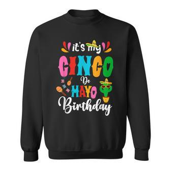 It's My Cinco De Mayo Birthday Mexican Matching Family Party Sweatshirt | Mazezy DE