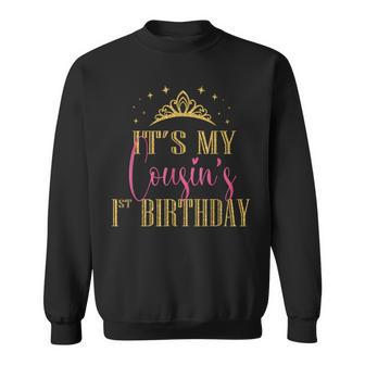 It's My Cousin's 1St Birthday Girls Party Family Matching Sweatshirt - Monsterry