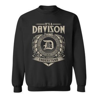 It's A Davison Thing You Wouldn't Understand Name Vintage Sweatshirt - Seseable