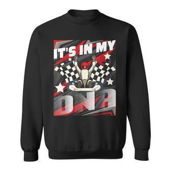 It's In My Dna Go Kart Racer Go Kart Racing Karting Sweatshirt - Monsterry AU