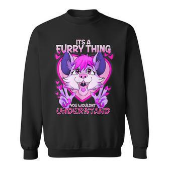 It's A Furry Thing You Wouldn't Understand I Fursona Fandom Sweatshirt - Thegiftio UK