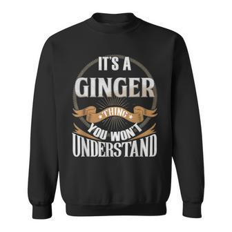 It's A Ginger Thing You Wont Understand Sweatshirt - Seseable
