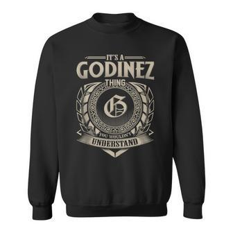 It's A Godinez Thing You Wouldn't Understand Name Vintage Sweatshirt - Seseable