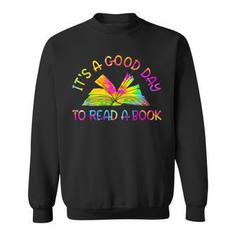 It’S A Good Day To Read A Book Lovers Library Reading Tiedye Sweatshirt - Thegiftio UK