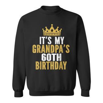 It's My Grandpa's 60Th Birthday 60 Years Old Men Sweatshirt - Monsterry UK