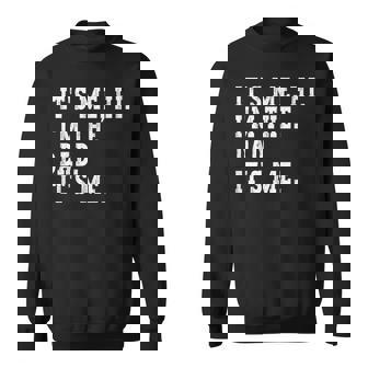 Its Me Hi I'm The Dad Its Me Fathers Day Sweatshirt | Mazezy