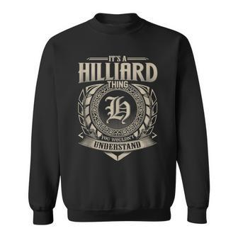 It's A Hilliard Thing You Wouldn't Understand Name Vintage Sweatshirt - Seseable