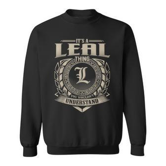 It's A Leal Thing You Wouldn't Understand Name Vintage Sweatshirt - Seseable