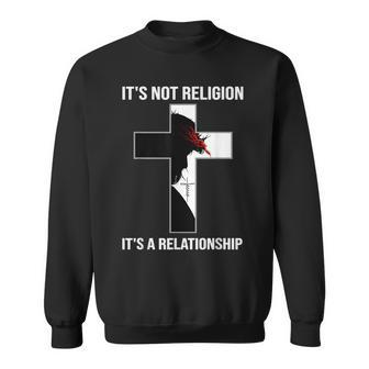 It's Not A Religion It's A Personal Relationship Sweatshirt - Monsterry CA