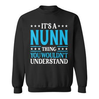 It's A Nunn Thing Surname Team Family Last Name Nunn Sweatshirt - Seseable