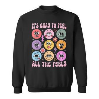 It's Okay To Feel All The Feels Mental Health Sweatshirt | Mazezy AU