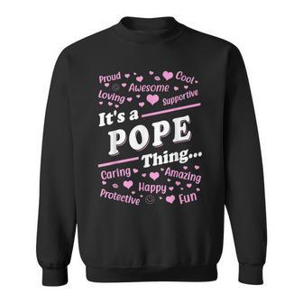 It's A Pope Thing Proud Family Surname Pope Sweatshirt - Seseable