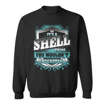 It's A Shell Thing You Wouldn't Understand Name Vintage Sweatshirt - Seseable