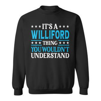It's A Williford Thing Surname Family Last Name Williford Sweatshirt - Seseable