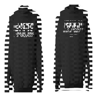 Je M'en Fou Je Suis Une Connasse Drôle Connasses Sweater e - Cadeauxyz