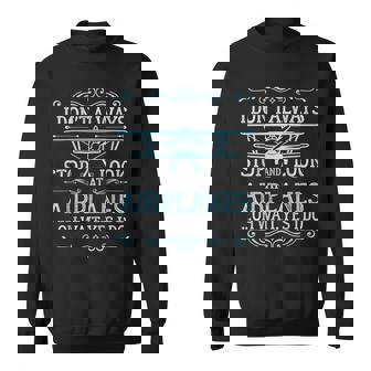 Je Ne M'arrête Pas Toujours Pour Regarder Les Avions Cool Pilot Copilot Sweater e - Cadeauxyz