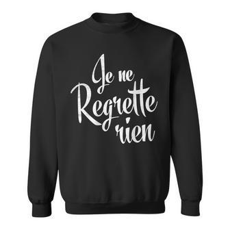 Je Ne Regrette Rien French Black Sweatshirt - Seseable