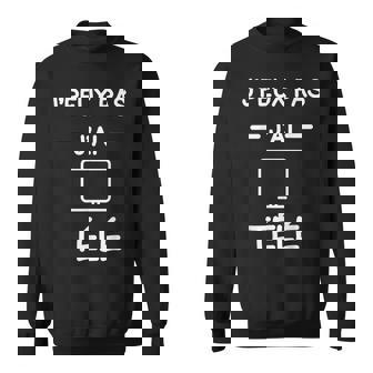 Je Peux Pas J'ai Télé Humour Télévision Sweater e - Cadeauxyz
