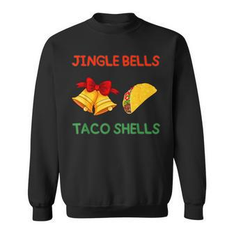 Jingle Bells Taco Shells Christmas Cute Tacos Foodie Sweatshirt - Seseable
