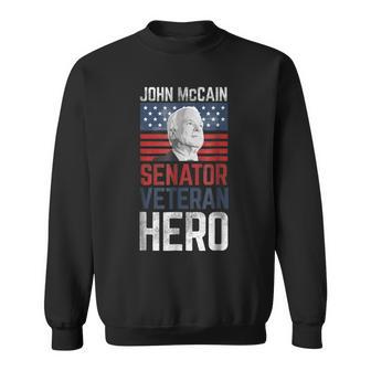 John Mccain Senator Veteran Hero Memorial Sweatshirt - Monsterry AU