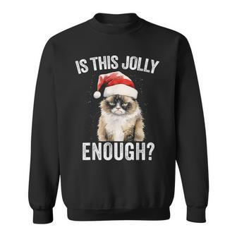 Is This Jolly Enough Christmas Cat Santa Hat Grumpy Sweatshirt - Seseable