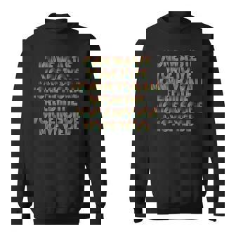 Jone Waste Yore Toye Monme Jones Waste Your Time Sweatshirt | Mazezy