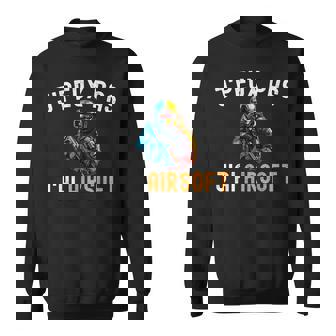 J'peux Pas J'ai Airsoft Airsoft Homme Humour Sweater e - Cadeauxyz