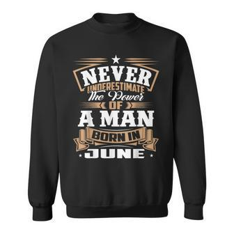 June Is My Birthday Father's Day June Party Sweatshirt - Seseable