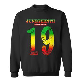 Junenth Vibes June 19Th 1865 Black Owned Brand Junenth Sweatshirt - Monsterry
