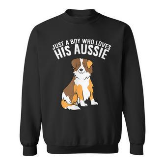 Just A Boy Who Loves His Aussie Dog Son Australian Shepherds Sweatshirt - Monsterry UK