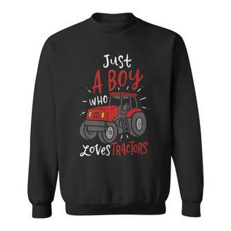 Just A Boy Who Loves Tractors Sweatshirt | Mazezy