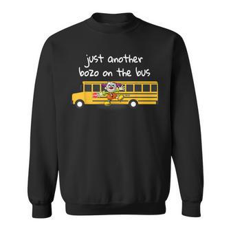 Just Another Bozo On The Bus Alcoholics Anonymous Slogan Sweatshirt - Monsterry DE