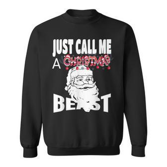 Just Call A Christmas Beast With Cute Saint Nick Sweatshirt - Monsterry AU