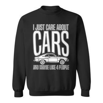 I Just Care About Cars Car Lover Enthusiasts Sweatshirt - Monsterry