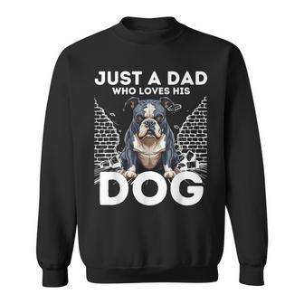 Just A Dad Who Loves His Dog Fathers Day Sweatshirt - Thegiftio UK