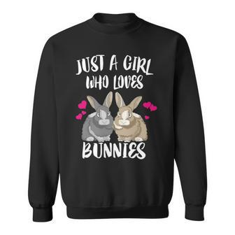 Just A Girl Who Loves Bunnies Rabbit Sweatshirt | Mazezy