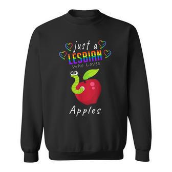 Just A Lesbian Who Loves Apples Pride Lgbt Lesbian Sweatshirt - Monsterry AU