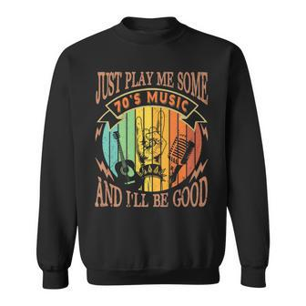 Just Play 70S Music Rock N Roll Lover Retro Vintage Quotes Sweatshirt - Monsterry