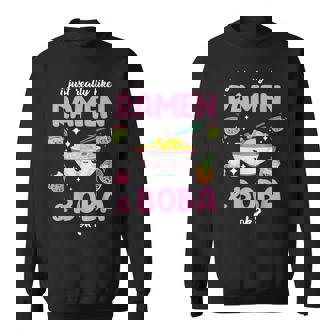 I Just Really Like Ramen And Boba Ok Bubble Tea Sweatshirt - Thegiftio