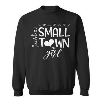 Just A Small Town Girl Sweatshirt - Monsterry