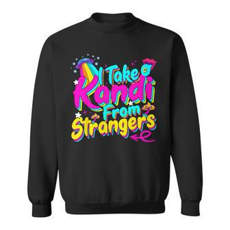 I Take Kandi From Strangers Edm Techno Rave Party Festival Sweatshirt - Thegiftio UK
