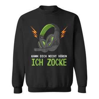 Kann Dich Nicht Hören Ich Zocke Gamer Headset Sweatshirt - Seseable